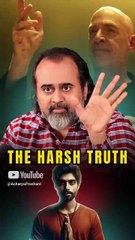 The Harsh Truth || Acharya Prashant