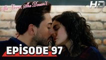 She Loves She Doesn't Episode 97 (HD Version)