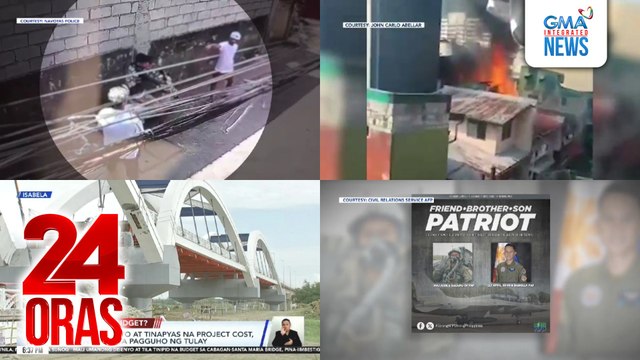 24 Oras: (Part 1) Lalaki, patay nang barilin ng dalawang katransaksyon umano sa ilegal na droga; ama at 2 niyang anak, patay nang ma-trap sa nasunog nilang bahay; maling disensyo at tinapyas na project cost, sinisi ni PBBM sa pagguho ng tulay..., atbp.