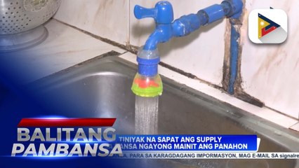 MWSS, tiniyak na sapat ang supply ng tubig sa bansa ngayong mainit ang panahon