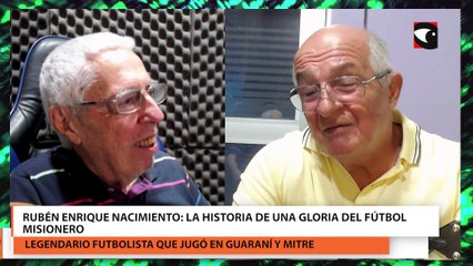 Rubén Enrique Nacimiento La historia de una gloria del fútbol misionero