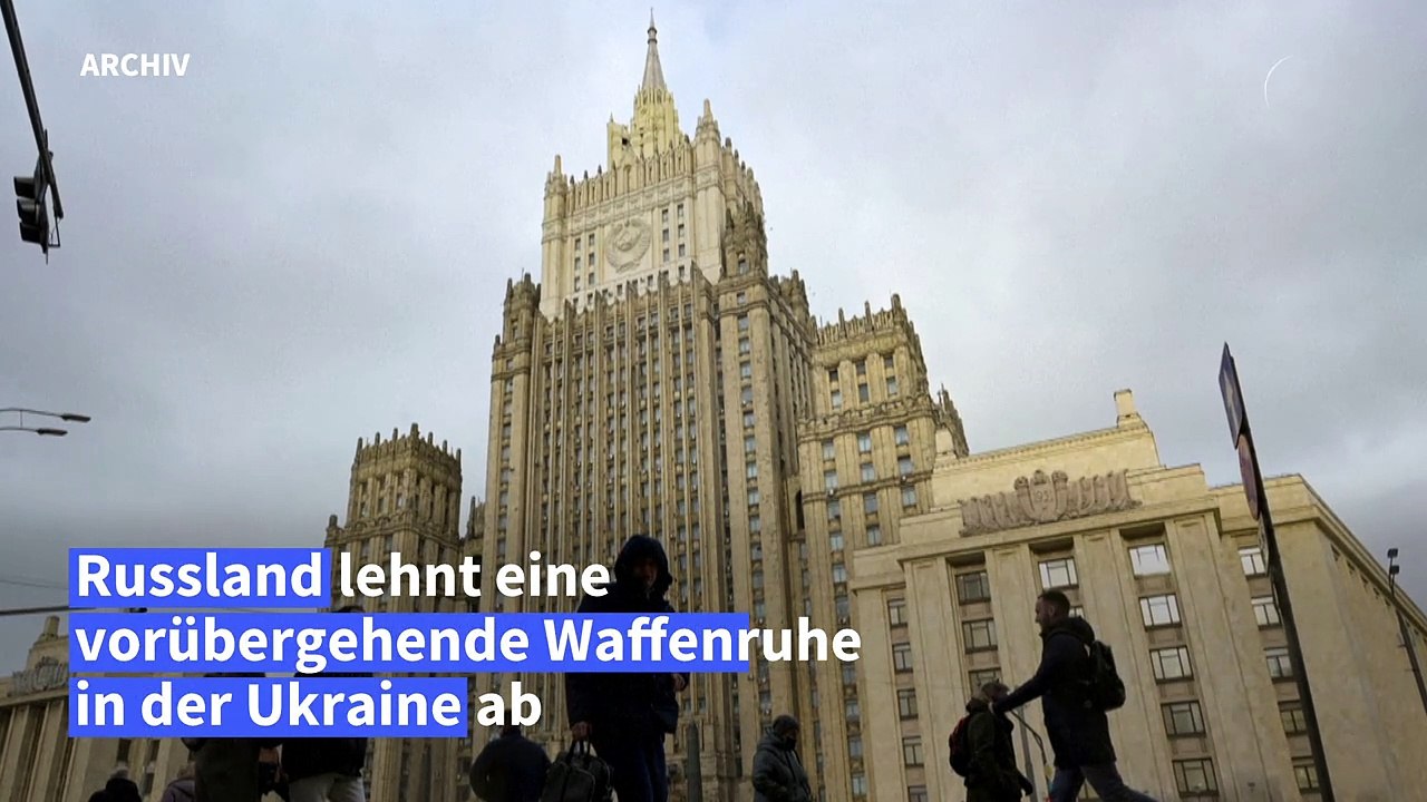 Russland: Vorübergehende Waffenruhe in der Ukraine 'inakzeptabel'