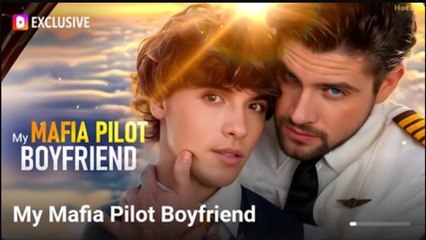 My Mafia Pilot Boyfriend Full Movie