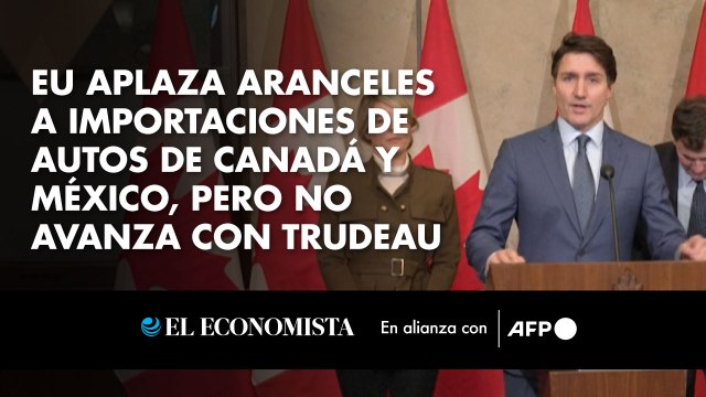 EU aplaza aranceles a importaciones de autos de Canadá y México, pero no avanza con Trudeau
