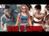BLADE OF WARRIOR - Hollywood Full Action Movie English - Superhit Martial Arts Action Movies