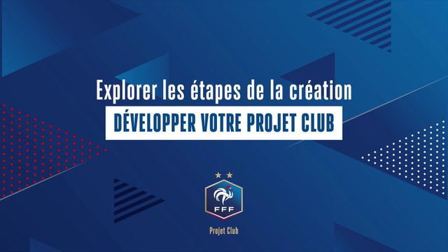 Projet Club – Explorer les étapes du Projet Club