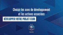 Projet Club - Choix des axes de développement et des actions associées