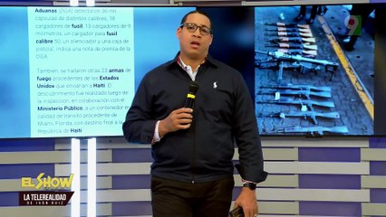 Incautan armamento de guerra que llegaría a Haití | EL Show del Mediodía