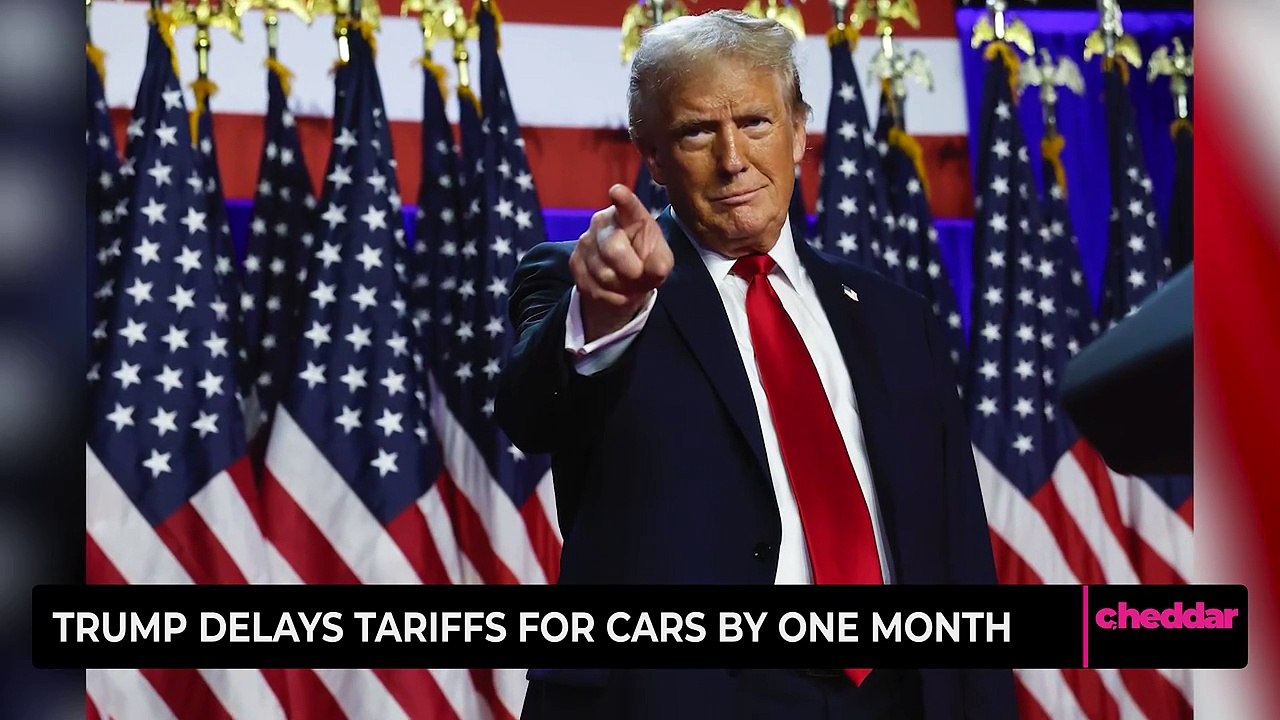 Trump Delays Tariffs for Cars by One Month