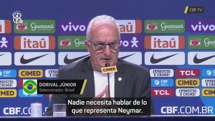Dorival Júnior: "Nadie necesita hablar de lo que representa Neymar"