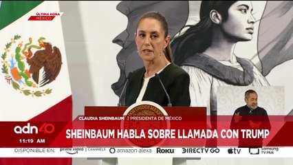 🚨¡Última Hora! Sheinbaum informa sobre la llamada con Donald Trump