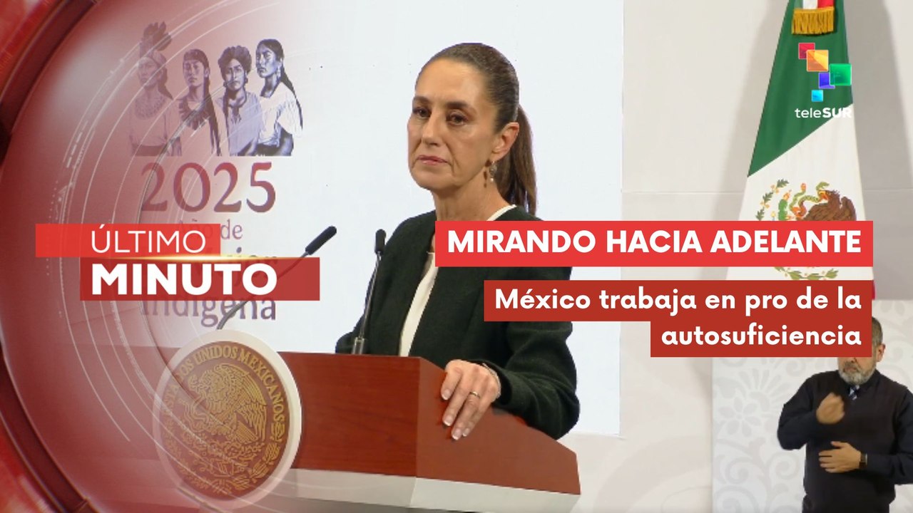 Sheinbaum: Debemos impulsar la producción nacional