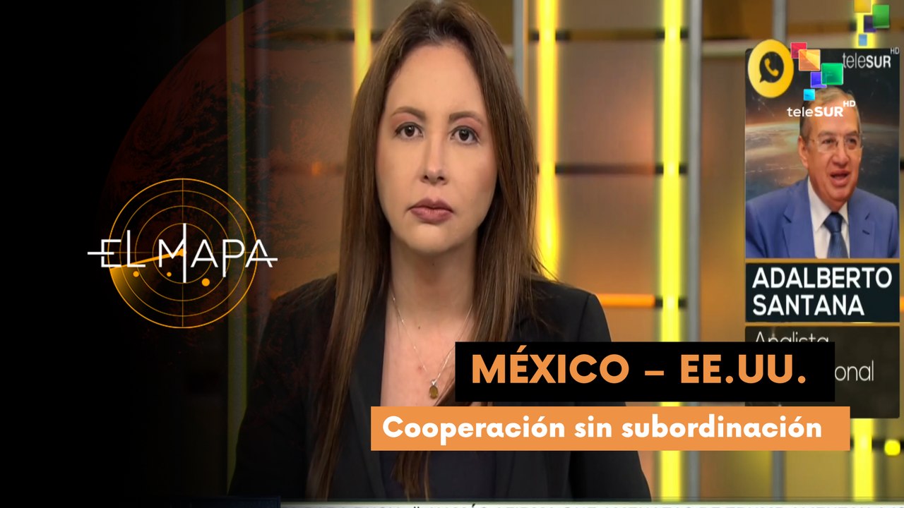 Adalberto Santana - Analista internacional: El Mapa 06-03-25