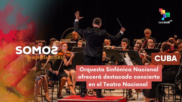Cuba | Concierto Orquesta Sinfónica Nacional SOMOS 06-03-2025