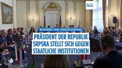Neue Gesetze der serbischen Republik in Bosnien lösen politische Krise aus