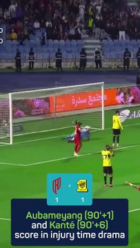 Aubameyang and Kante provide injury time drama in the Saudi Pro League