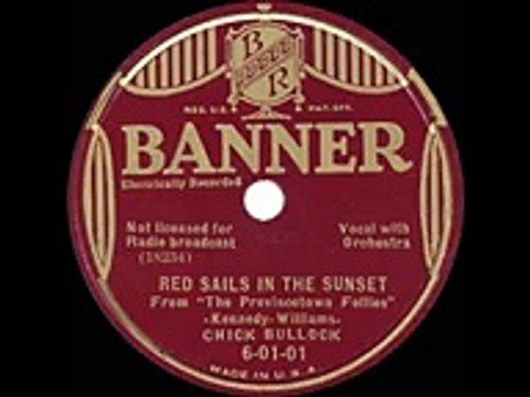 1935 Chick Bullock - Red Sails In The Sunset