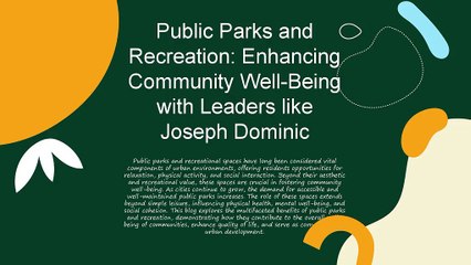 Public Parks and Recreation_ Enhancing Community Well-Being with Leaders like Joseph Dominic