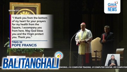 Pope Francis, nagpasalamat sa mga nagdarasal para sa kaniya sa isang audio message | Balitanghali