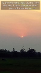 To the one who looks at me from the sky, I miss you more than you  will ever know. #sunset