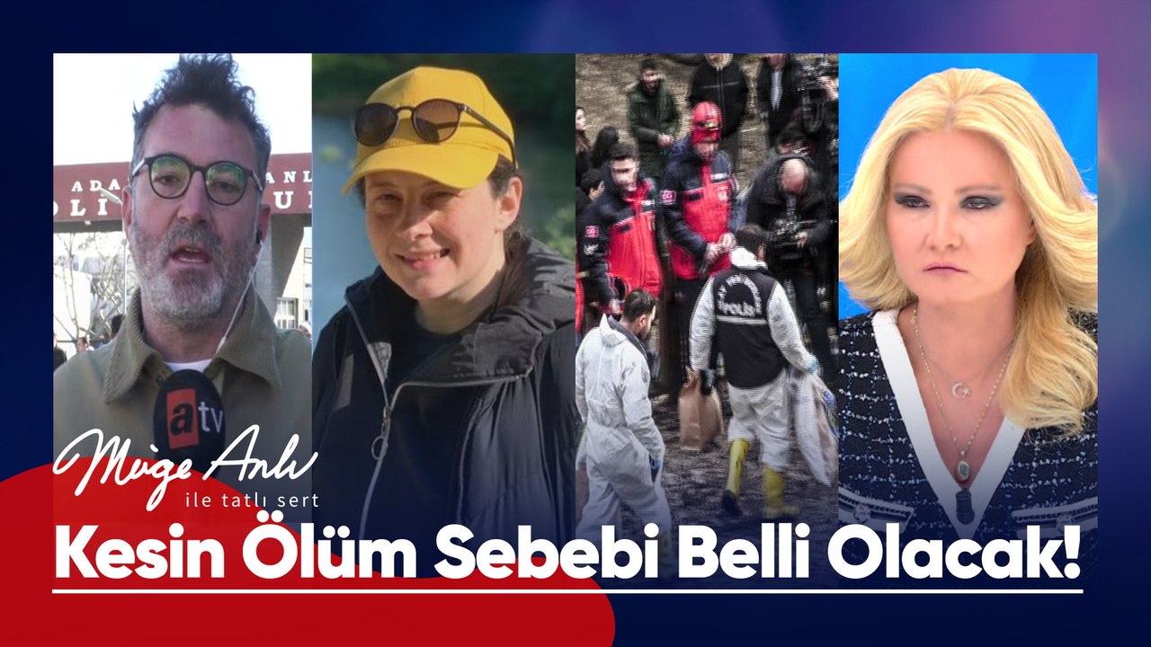 Ece Gürel'in cenazesi Adli Tıp Kurumu'nda! - Müge Anlı ile Tatlı Sert 7 Mart 2025