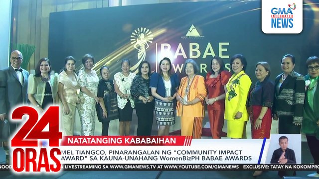 Mel Tiangco, pinarangalan ng Community Impact Award sa kauna-unahang WomenBizPH Babae Awards | 24 Oras