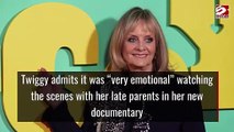 Twiggy says watching new documentary about her life was 'very emotional'