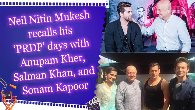 Neil Nitin Mukesh recalls his ‘PRDP’ days with Anupam Kher, Salman Khan, and Sonam Kapoor