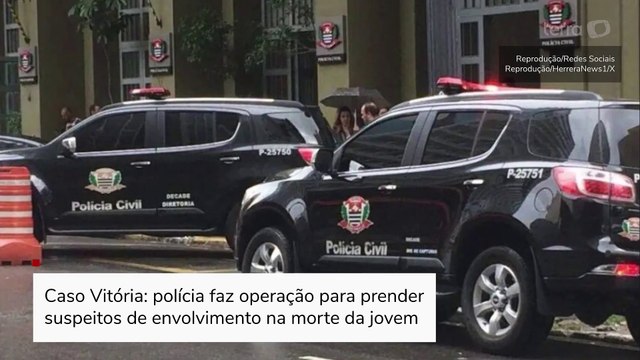 Caso Vitória: polícia faz operação para prender suspeitos de envolvimento na morte da jovem