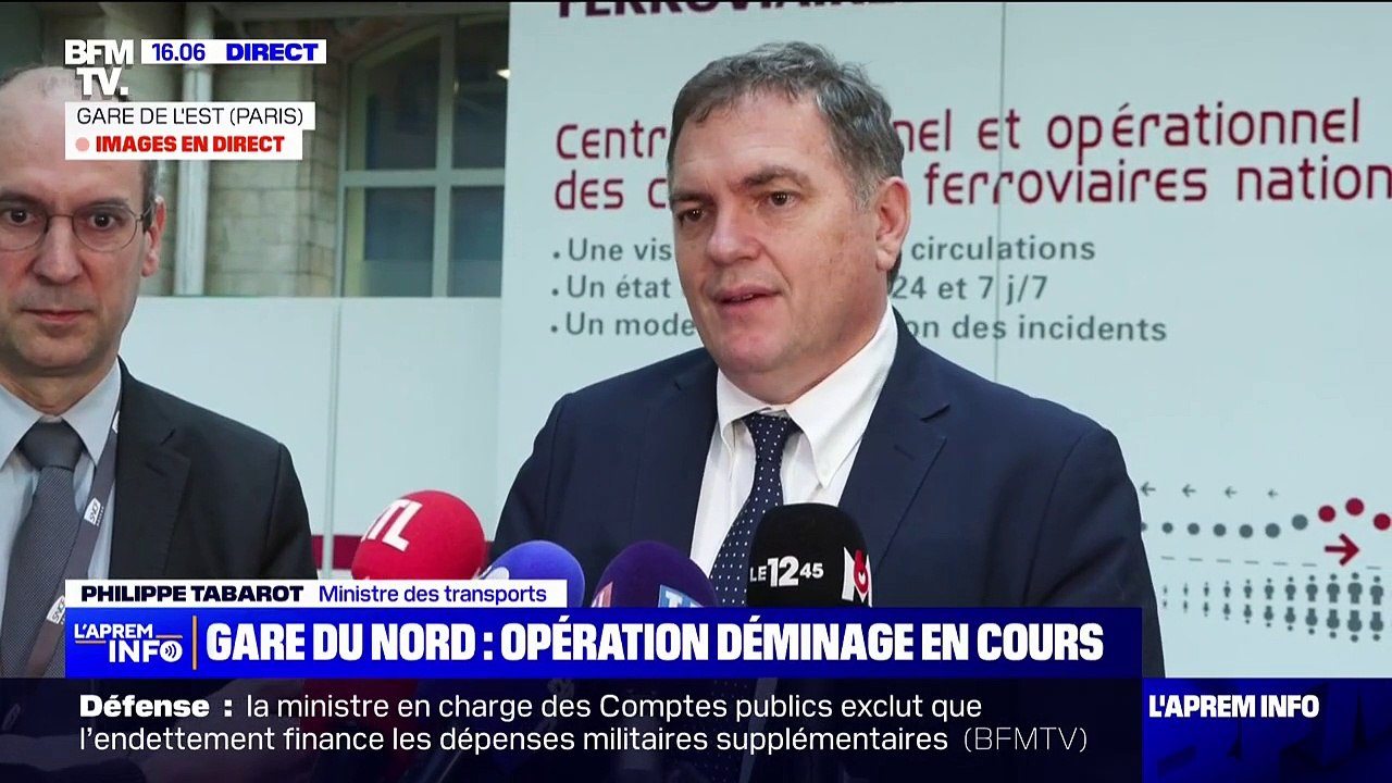 Gare du Nord: "Près de 300 policiers étaient mobilisés pour sécuriser le périmètre" assure Philipe Tabarot (ministre des Transports)