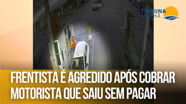 Frentista é agredido após cobrar motorista que saiu sem pagar