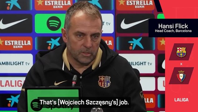 That's his job - Flick praises Szczesny's UCL heroics