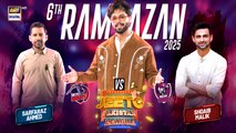 Jeeto Pakistan League | 6th Ramazan | 7 March 2025 | Fahad Mustafa | ARY Digital