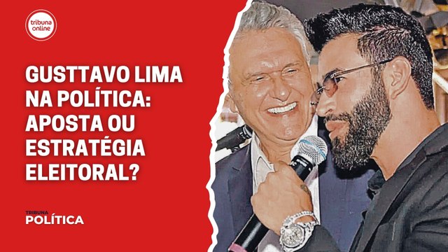 Gusttavo Lima na política: aposta ou estratégia eleitoral? | Tribuna Política #02
