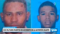 Dos militares fallecieron en accidente de la Autopista Duarte | Primera Emisión SIN