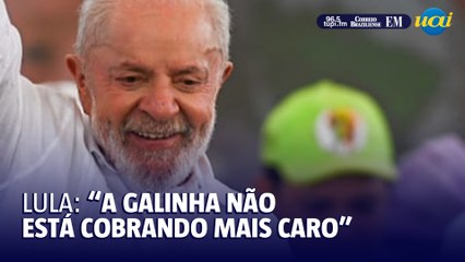 Lula sobre alto preço do ovo: 'A galinha não está cobrando mais caro'