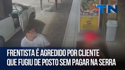 Frentista é agredido por cliente que fugiu de posto sem pagar na Serra