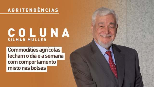 Commodities agrícolas fecham o dia e a semana com comportamento misto nas bolsas