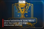 Centro Universitário Santa Maria abre inscrições para Jogos Intercursos UNIFSM