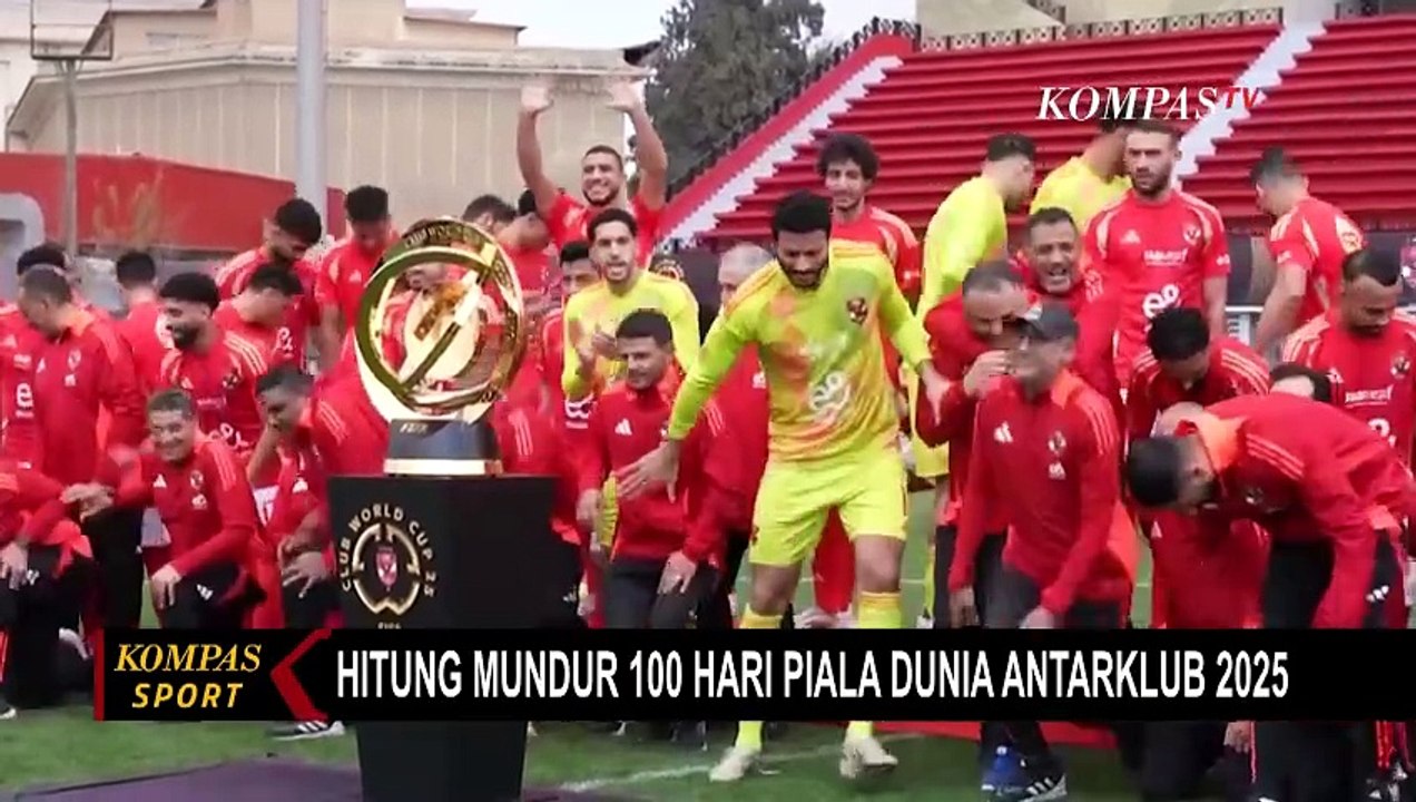Hitung Mundur 100 Hari: Piala Dunia Antarklub 2...