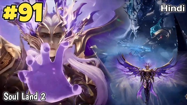 Soul Land 2 anime part 91 Explained in Hindi | Soul land 2 Unrivaled Tang Sect Episode 91 in hindi