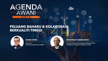 Agenda AWANI Asia: Peluang baharu & kolaborasi berkualiti tinggi
