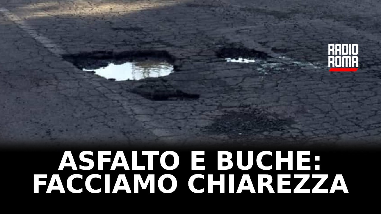 Asfalto e buche: facciamo chiarezza