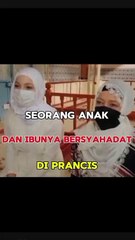 Seorang Anak Dan Ibunya Di Prancis Bersyahadat Masuk Islam