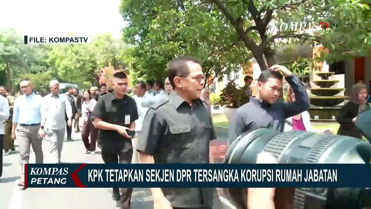 KPK Tetapkan Sekjen DPR Tersangka Korupsi Perlengkapan Rumah Jabatan