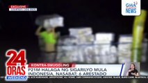 P21-M halaga ng sigarilyo mula Indonesia, nasabat; 6 arestado | 24 Oras Weekend