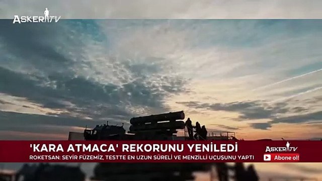 Kara Atmaca: Türkiye’nin En Uzun Menzilli Seyir Füzesi Rekor Kırdı