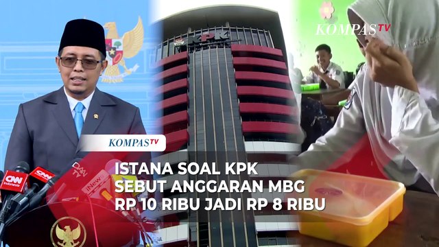 Istana Buka Suara usai KPK Temukan Harga Makan Bergizi Gratis dari Rp10 Ribu Jadi Rp8 Ribu