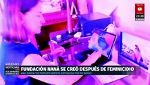 Fundación Naná se crea tras el feminicidio de Ana María, quien fuera asesinada por su novio