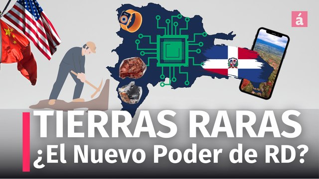 Tierras Raras en República Dominicana: Nuevo Tesoro Estratégico que Desafía a China y Estados Unidos